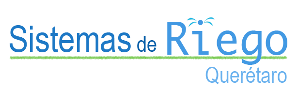 Sistemas de Riego en Queretaro